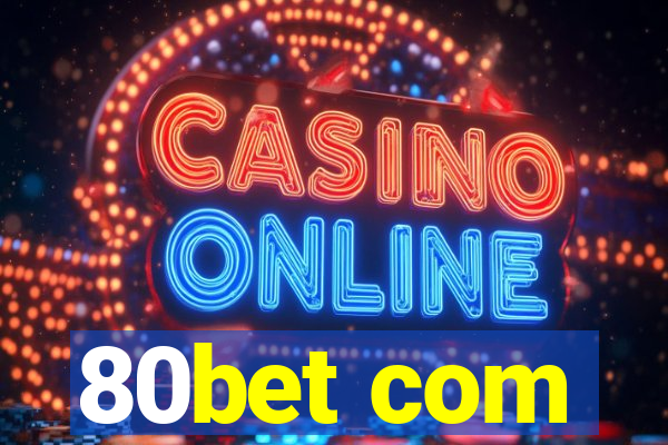 80bet com